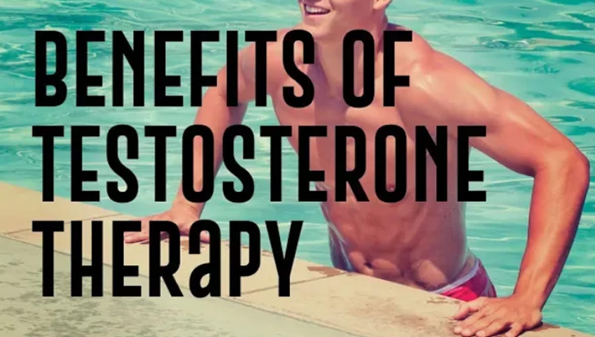 Benefits of Testosterone Therapy