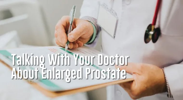 Talking With Your Doctor About Enlarged Prostate