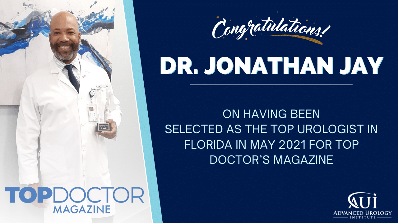 Dr. Jonathan Jay selected as the Top Urologist in Florida in May 2021 by Top Doctor Magazine