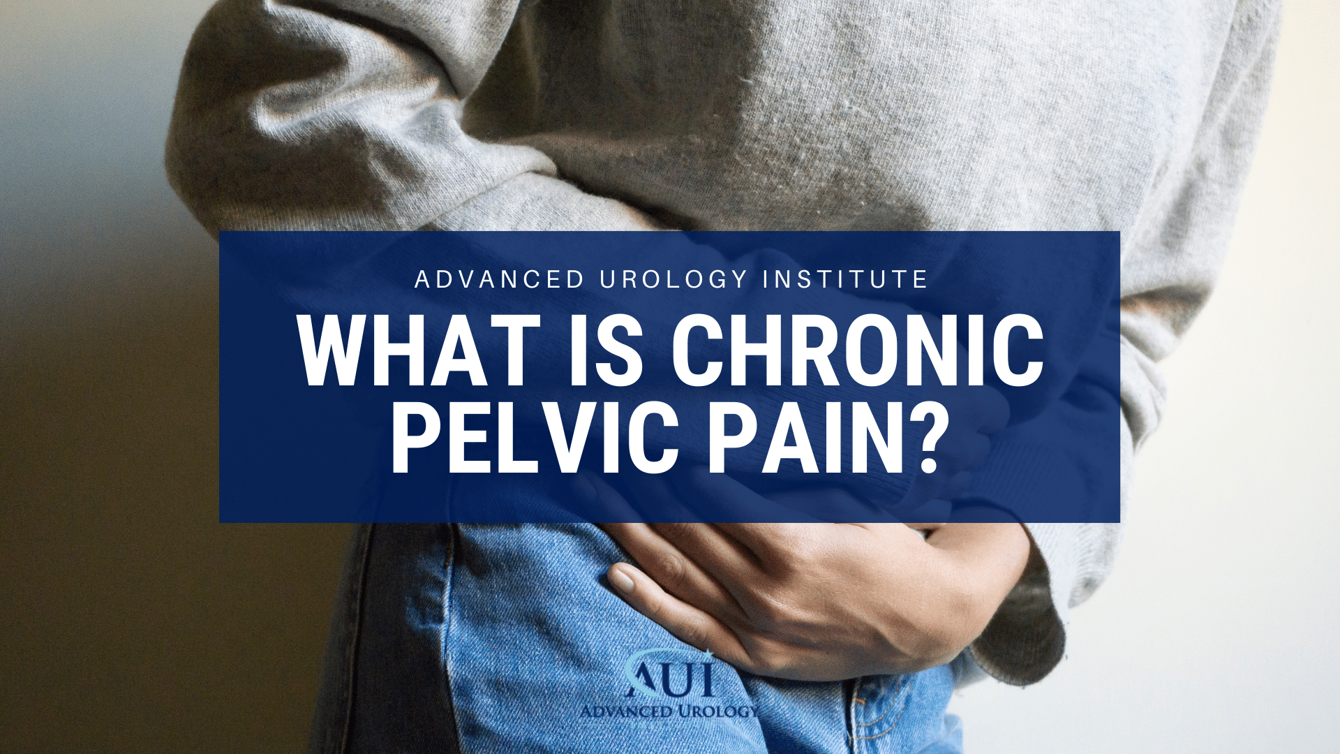 What is chronic pelvic pain?