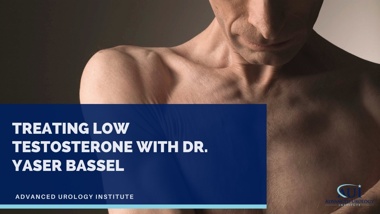 How Does Dr. Yaser Bassel Approach Treating Low Testosterone?