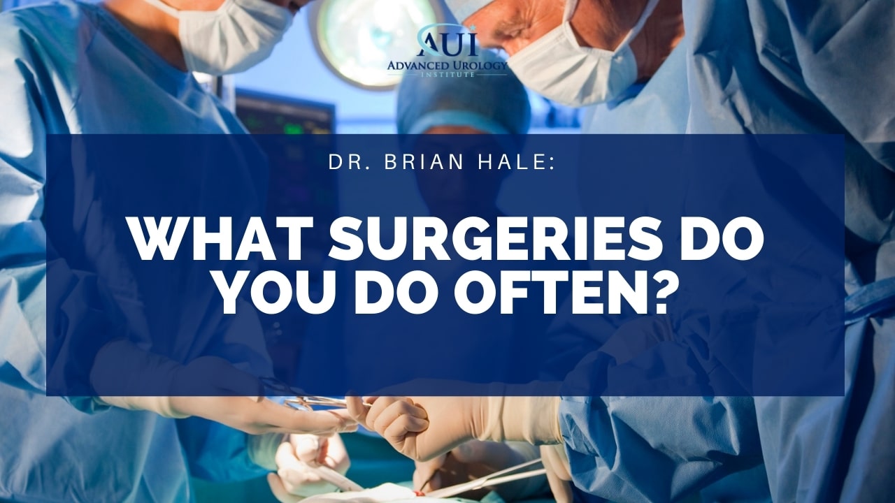 What Common Surgeries Does Dr. Brian Hale Perform?