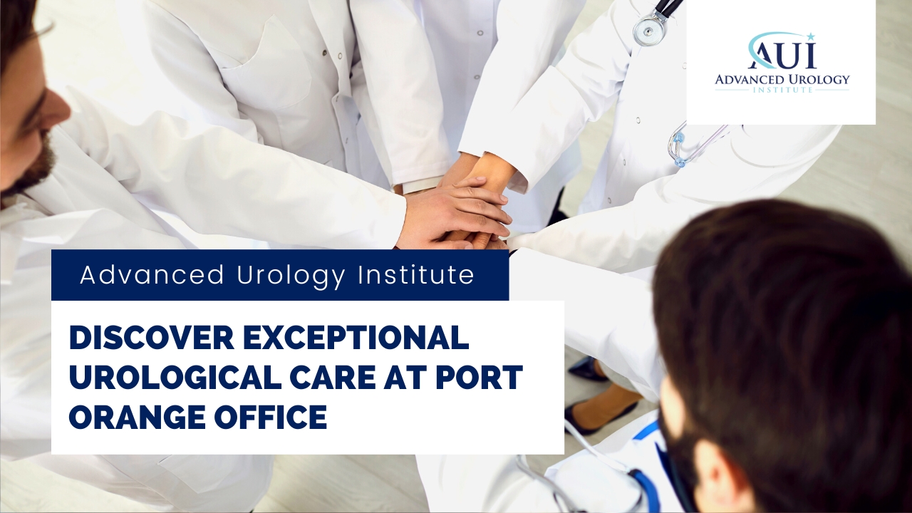 Discover Exceptional Urological Care at Port Orange Office