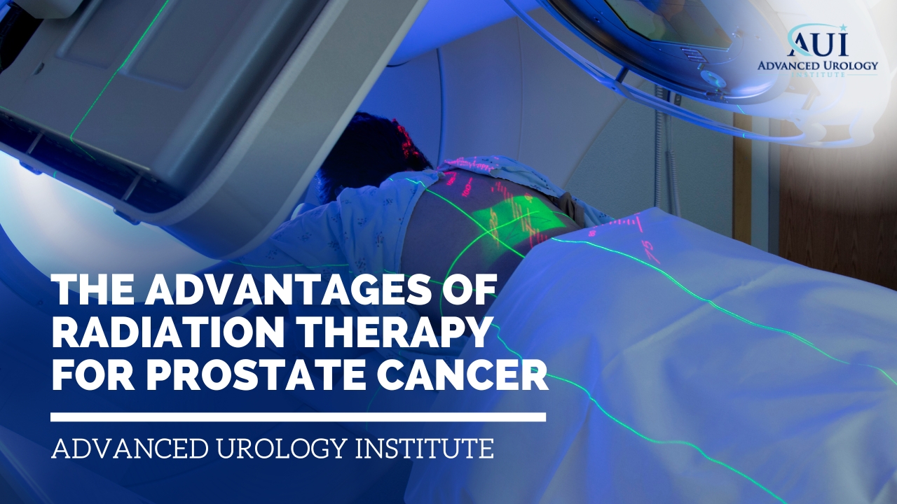 The Advantages of Radiation Therapy for Prostate Cancer