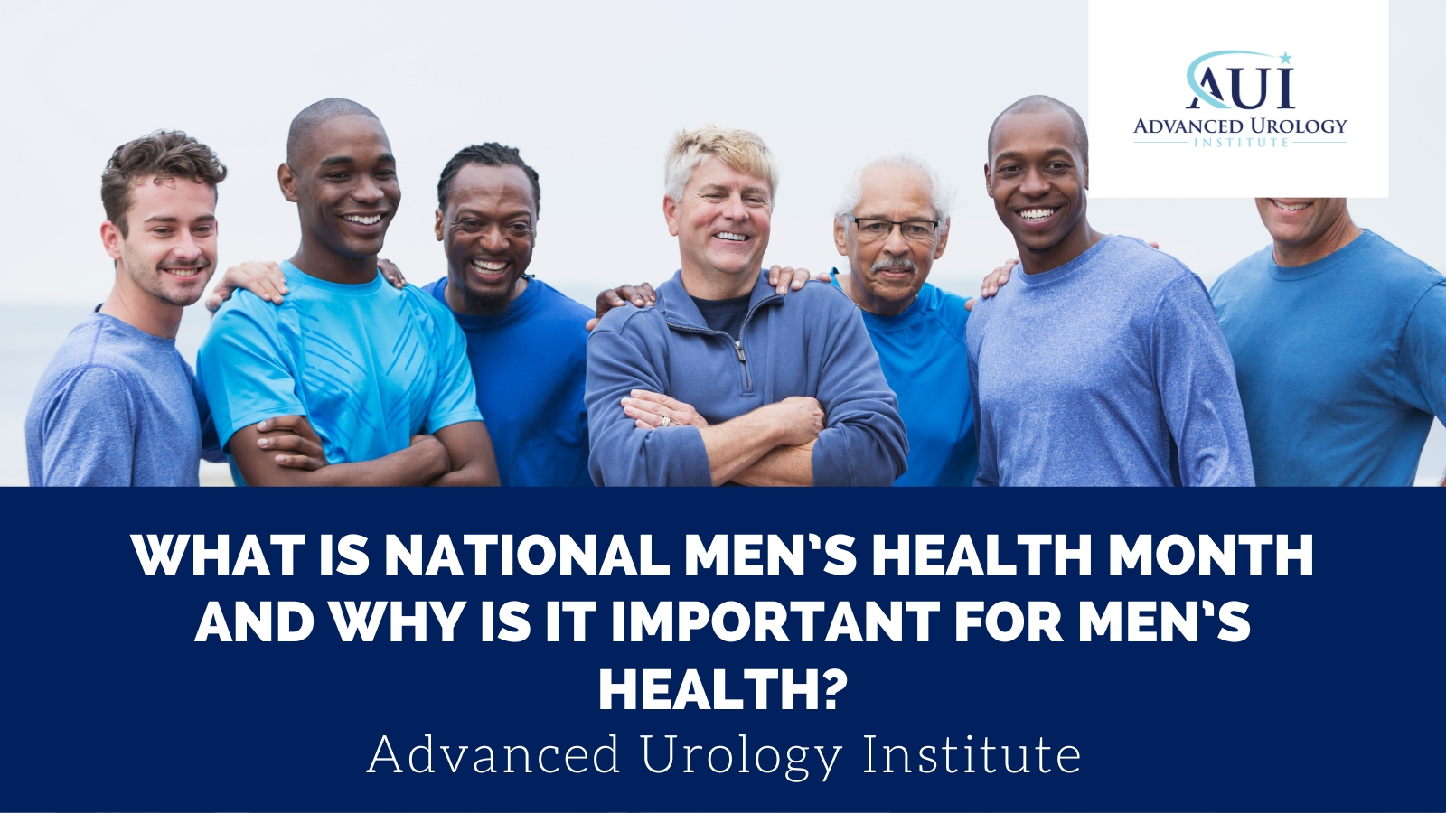 What is National Men’s Health Month and why is it important for men’s health?