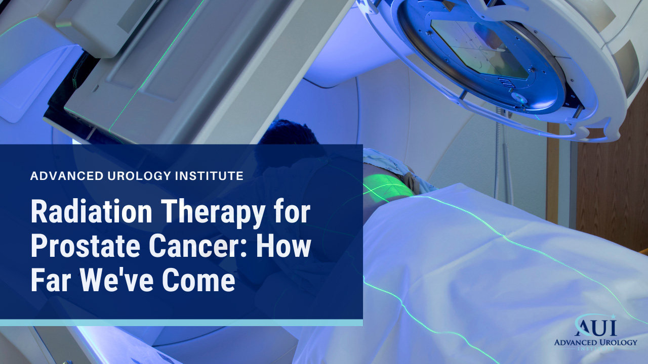 Radiation Therapy for Prostate Cancer: How Far We’ve Come